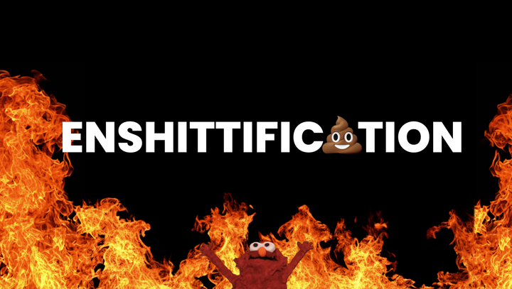 Enshittification heading with elmo fire meme